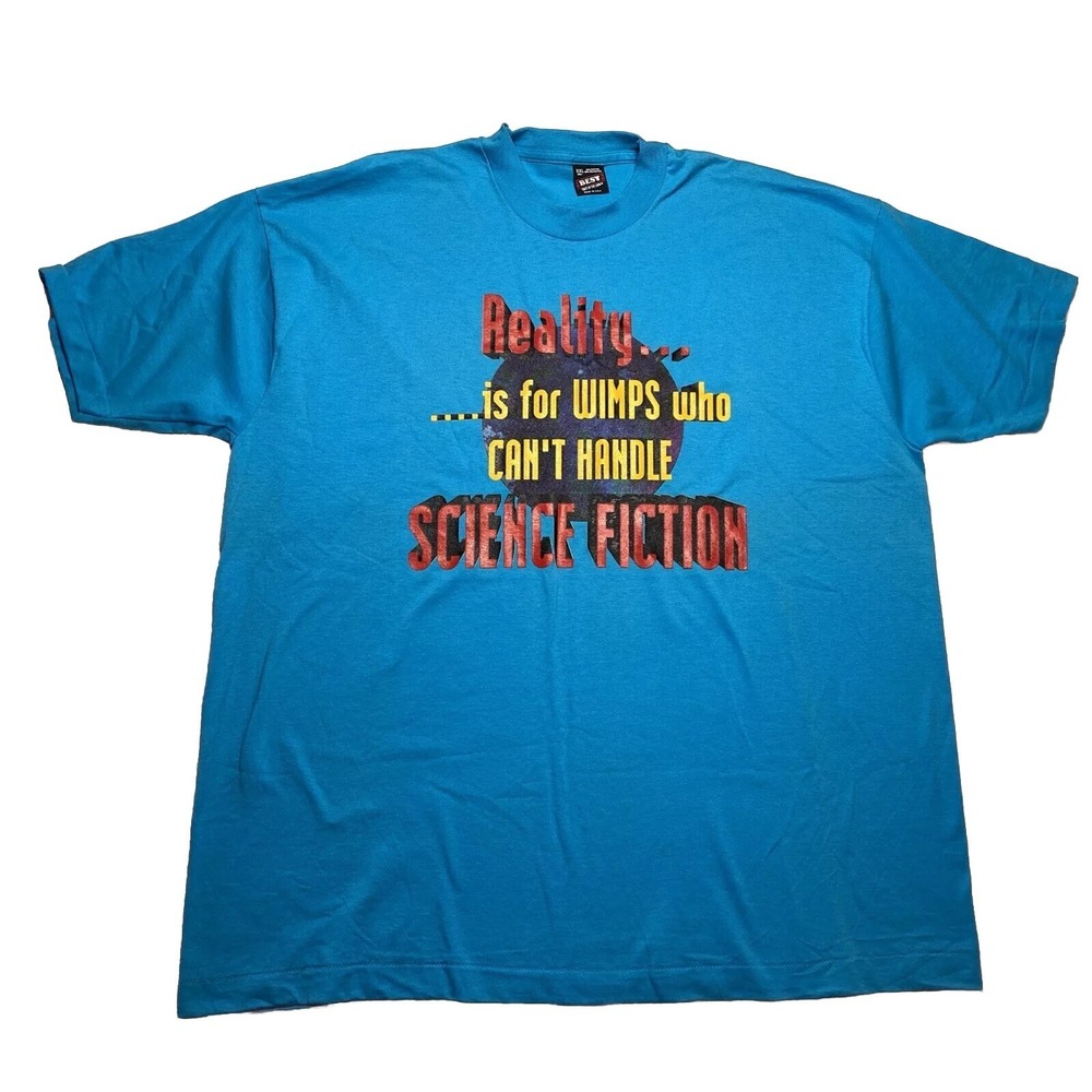Reality Is For Wimps Who Can't Handle Science Fiction Vintage T-Shirt Blue XXL